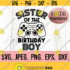 Sister of the Birthday Boy SVG Birthday Gamer SVG Instant Download Cricut File Video Game Birthday Theme Family Gaming Birthday Design 630