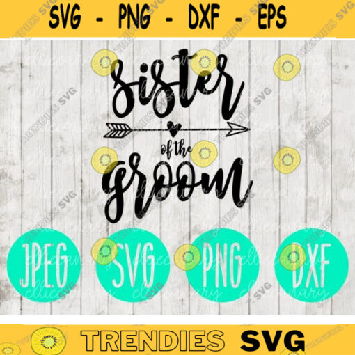 Sister of the Groom svg png jpeg dxf Bridesmaid cutting file Commercial Use Wedding SVG Vinyl Cut File Bridal Party 513