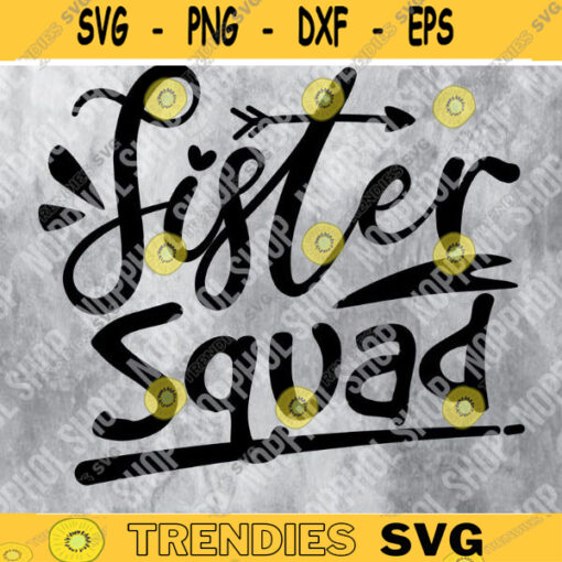 Sister squad svg sister design sister squad Design 336 copy