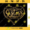 Sisters SVG Side by side or miles apart sisters will always be connected by heart Svg Sister sayings svg files for Cricut Dxf Png 86