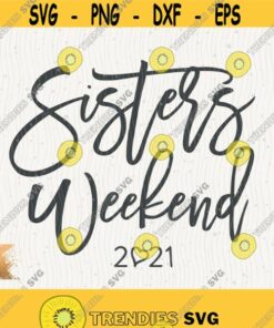 Sisters Weekend Svg Girls Trip Png Cheaper Than Therapy Svg Sisters Vacation Png Cricut Girls Weekend Trip Svg Matching Shirt Svg Design Design 485
