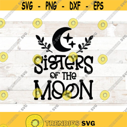 Sisters of the moon Witch Svg witch png moon lunara svg png silhouette cricut cut files wicca svg witchcraft svg Design 358