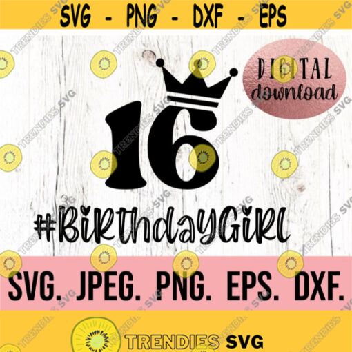 Sixteen SVG 16th Birthday Girl SVG Sweet Sixteen png Digital Download Cricut Cut File Hello 16 svg 16th Birthday Girl SVG Design 704