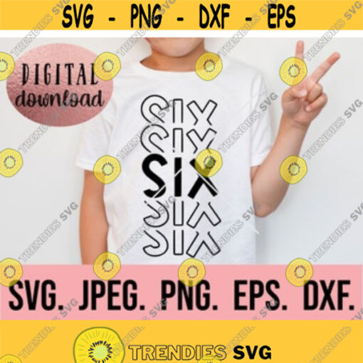 Sixth Birthday Boy Shirt SVG Instant Download png jpeg Cricut Cut File 6th Birthday Boy svg Six Birthday Clipart Silhouette 6 Design 19