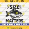 Size Matters SVG Cut File Commercial use Cricut Clip art Fishing SVG Fisherman Dad Shirt Vector Instant Download Design 494