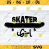 Skateboard SVG Skater Girl skateboarding svg kateboard svg skater svg skateboarder svg skateboard clipart skating svg for love Design 19 copy