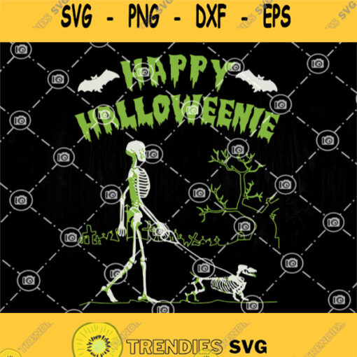 Skeleton Happy Halloweenie Svg Happy Halloweenie Walking Skeleton With Dachshund Dog Pet Halloween Svg Halloween Svg