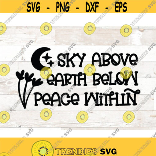 Sky above earth below peace within svg png silhouette cricut cut files sublimation wicca svg moon child svg Design 356