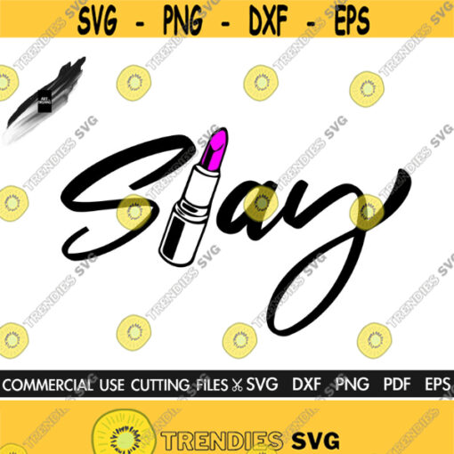 Slay SVG Makeup Svg Lipstick Svg Eyelashes Sv Lips Svg Beauty Svg Glamour Svg Girl Svg Women Svg Design 255