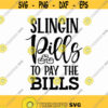 Slingin Pills To Pay The Bills Svg Png Eps Pdf Files Pills Svg Nurse Pills Svg Funny Nurse Svg Nurse Life Svg Design 318