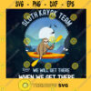 Sloth Kayak Team We Will Get There When We Get There Kayak Lover Funny SVG PNG EPS DXF Silhouette Cut Files For Cricut Instant Download Vector Download Print File