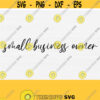 Small Business Owner For Entrepreneur Girl Svg Woman T Shirts Svg Boss Baby Girl SvgThank You Svg DownloadGift For Boss Girl SvgPngEps Design 722