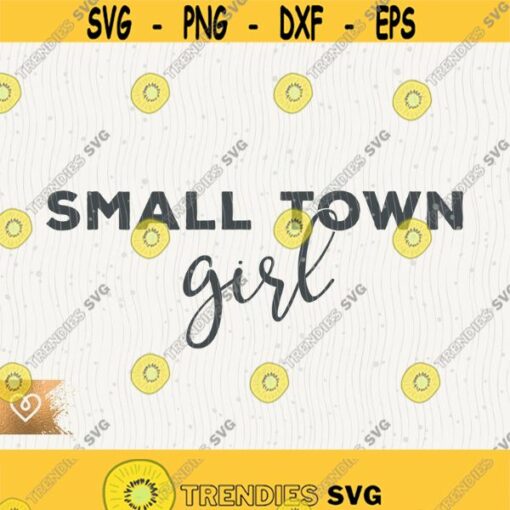Small Town Girl Svg Young Strong Woman Png Be Pretty Kind Svg Female Future Cricut Cut File Empowered Women Svg Small Town Girl Girl Boss Design 406 1