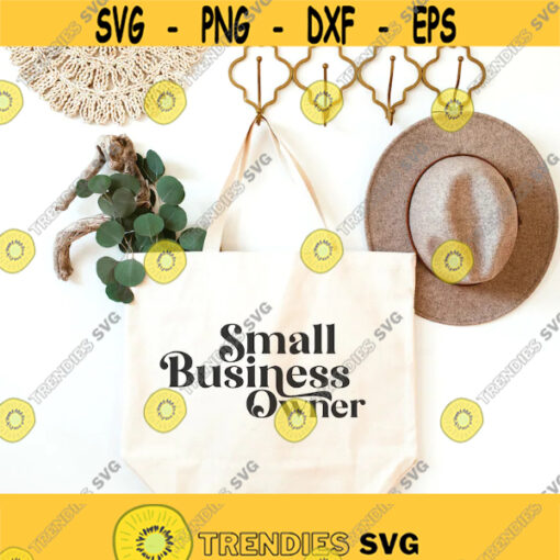 Small business owner svg girl boss svg entrepreneur svg shop small svg boss babe svg motivational svg boss lady svg Dxf Png Cricut Design 202