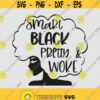 Smart Black Pretty And Woke African Girl Afro Hair Words SVG PNG EPS File For Cricut Silhouette Cut Files Vector Digital File
