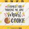 Smart Cookie SVG teachers gift teacher svg One Smart Cookie SVG Silhouette Studio Cricut Design Space Teacher Appreciation Design 227
