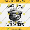 Smokey Bear Only You Can Prevent Wildfires Svg