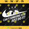 Snoopy Cant Someone Else Just Do It Nike Svg