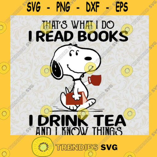 Snoopy Quotes Svg Thats What I Do Svg I Read Books Svg And Drink Coffee Svg