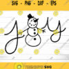 Snowman SVG Joy SVG Christmas Clipart Christmas Svg Merry Christmas Svg Snowman clipart Christmas dxf Snowman dxf snowman iron on