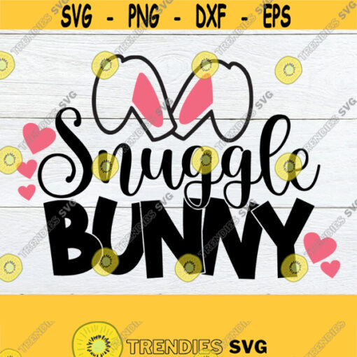 Snuggle Bunny Baby Easter svg Snuggle bunny SVG Easter SVG Cute Easter svg Printable Image for Iron On Transfer Cut File SVG jpg Design 1162