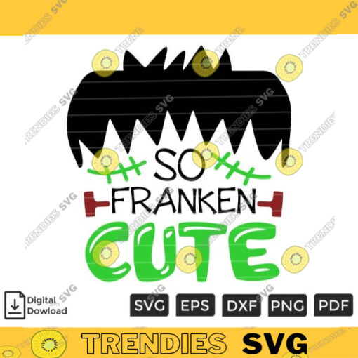 So Franken Cute SVG PNG Custom File Format Printable File for Cricut Silhouette