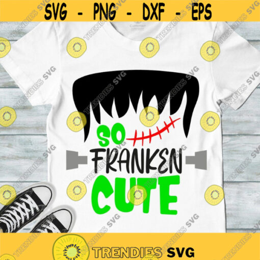 So franken cute SVG Halloween SVG Boy Halloween SVG Frankenstein svg