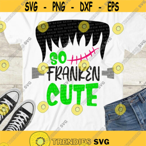 So franken cute svg Monster SVG Halloween SVG Boy Halloween SVG