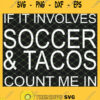 Soccer And Tacos 1