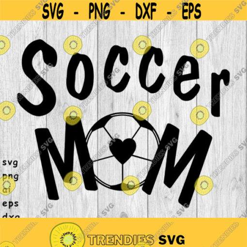 Soccer Mom svg png ai eps dxf files for Auto Decals Vinyl Decals Printing T shirts CNC Cricut other cut files Design 223