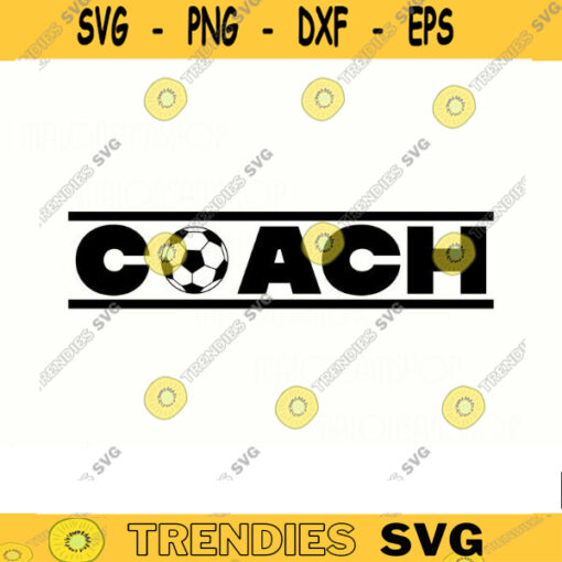 Soccer SVG Coach soccer svg soccer ball svg soccer shirt soccer cut file football svg Design 345 copy