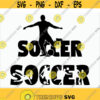 Soccer SVG Soccer Player Svg Shirt desgin Cut File Cricut Clipart Silhouette Iron on DXF Vector Design 376
