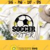 Soccer Sister Svg Soccer Sister Shirt SvgSoccer Svg Cricut Cut FileSoccer Fan Mom SvgSoccer Shirt Print Vector Clipart Commercial Use Design 1393