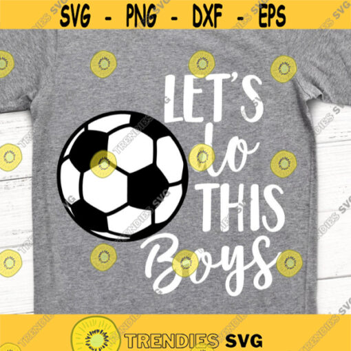 Soccer Svg Soccer Ball Svg Soccer Ball Cricut Soccer Mom Svg Soccer Ball Silhouette Soccer Shirt Svg Cut Files for Cricut Png File.jpg