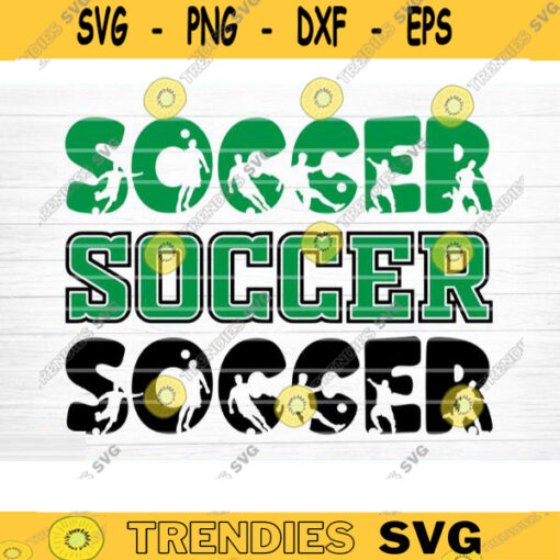 Soccer Word SVG Cut File Soccer SVG Bundle Soccer Life SVG Vector Printable Clip Art Soccer Mom Dad Sister Shirt Print Svg Design 1219 copy