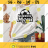 Soccer mom svg Soccer svg Soccer ball svg Soccer mom shirt svg Sports shirt svg Football mom svg Sport mom svg Png dxf Cut File Cricut Design 465