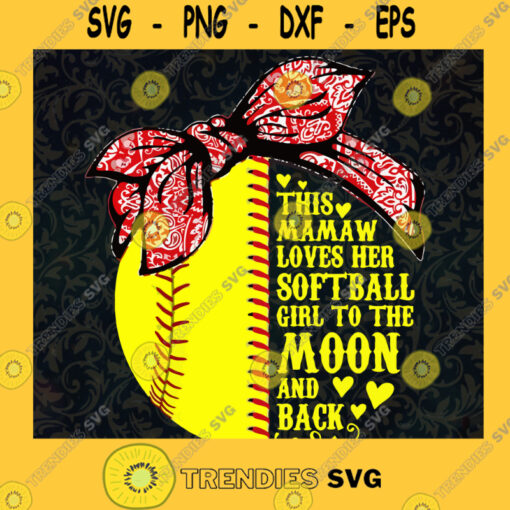 Softball Mamaw SVG Mothers Day Idea for Perfect Gift Gift for Mom Digital Files Cut Files For Cricut Instant Download Vector Download Print Files