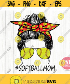 Softball Mom Messy Bun Sunglasses Mom Life Png Sublimation Design Downloads Design 84