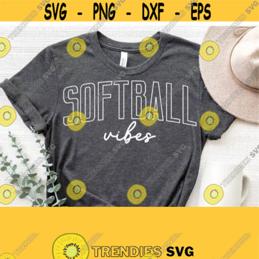 Softball Vibes Svg Game Day Vibes Svg Cut File Softball Shirt SvgPngEpsDxfPdf Cricut Cut Silhouette File Vector Instant Download Design 1053