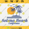 Solana Beach California Ca Surf Tourist Souvenir Svg Png Dxf Eps