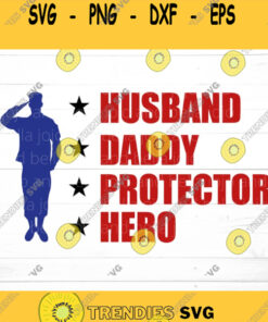 Soldier Svg Military Svg Dad Svg Veteran Svg Hero Svg Father39s Day Svg Veterans Day Svg Svg files for Cricut silhouette files
