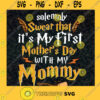 Solemnly Swear Svg Its My First Mothers Day Svg Harry Potter Font Svg
