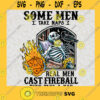 Some Men Take Naps Real Men Cast Fireball Then Take A Nap SVG Skull SVG Men Skull SVG
