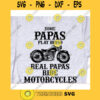 Some papas play bingo Real papas ride motorcycles svgSome papas play bingo svgReal papas ride motorcycles svgReal papa svg
