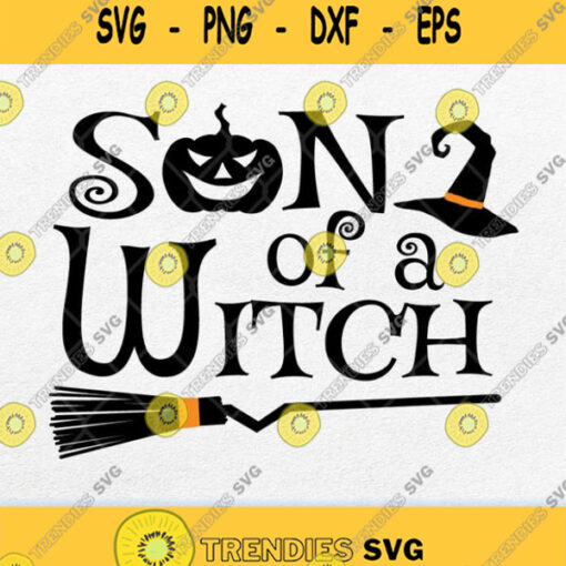 Son Of A Witch Halloween Svg Png