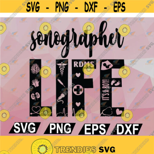 Sonographer Life RDMS SVG Cut File svg png eps dxf Design 102