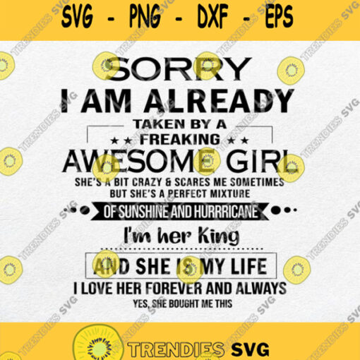 Sorry I Am Already Taken By A Freaking Awesome Girl Svg Png Dxf Eps