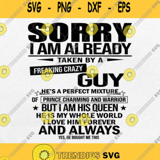 Sorry I Am Already Taken By A Freaking Awesome Man Svg Png Dxf Eps