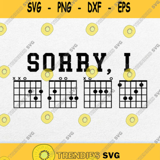 Sorry I Dgaf Funny Hidden Message Guitar Chords For Lover Svg Png