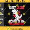 Sorry Ladies Mommy Is My Valentine svgValentines Day svgMothers Day Daughter svgSon svgDinosaursT RexHeartDigital DownloadPrint Design 299